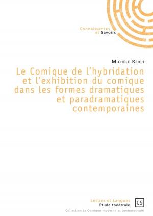Cover of Le Comique de l'hybridation et l'exhibition du comique dans les formes dramatiques et paradramatiques contemporaines