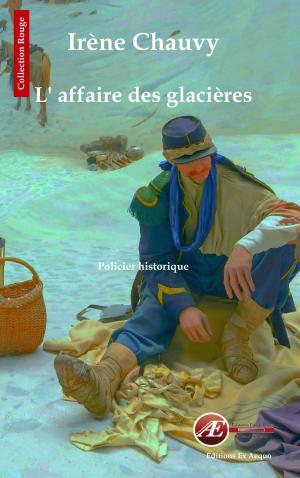 Cover of the book L'affaire des glacières by Virginie Lauby