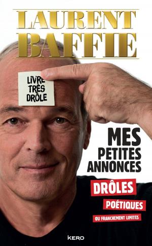 Cover of the book Mes petites annonces drôles, poétiques ou franchement limites by Philippe Dana, Ginette Kolinka