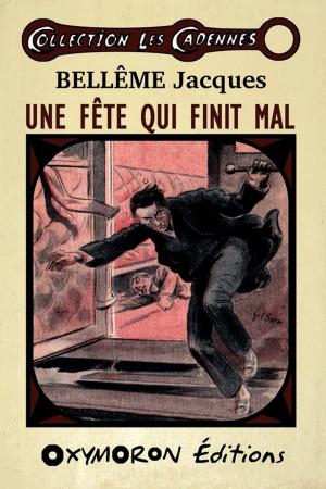 Cover of the book Une fête qui finit mal by José Moselli