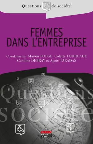 Cover of the book Femmes dans l'entreprise by Véronique DES GARETS
