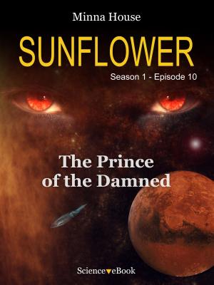 Cover of the book SUNFLOWER - The Prince of the Damned by Maxine Millar