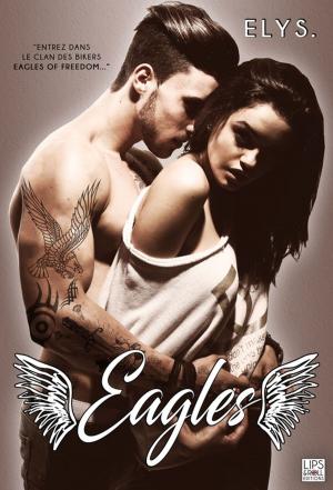 Cover of the book Eagles by Eugenie B., Eugénie B.