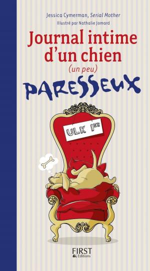 Cover of the book Journal intime d'un chien (un peu) paresseux by Nicole RENAUD
