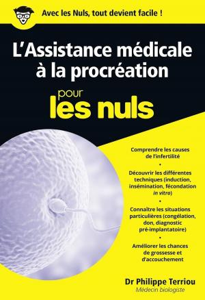 Cover of the book L'Assistance médicale à la procréation pour les Nuls poche by Laure KALTENBACH, Alexandre JOUX