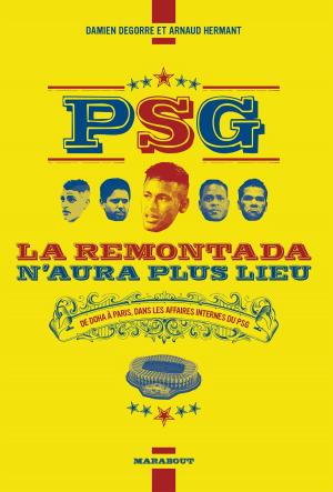 Cover of the book PSG la remontada n'aura plus lieu by Ilona Chovancova