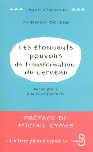Book cover of Les Étonnants Pouvoirs de transformation du cerveau