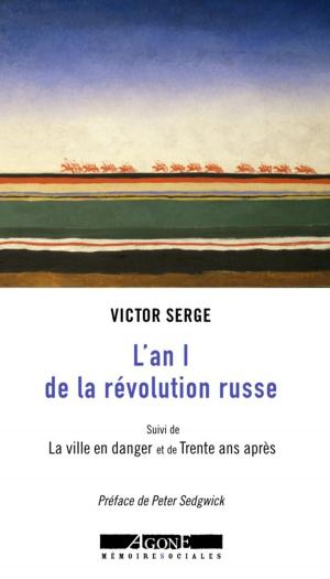 Cover of the book L'An I de la révolution russe by Jacques Bouveresse