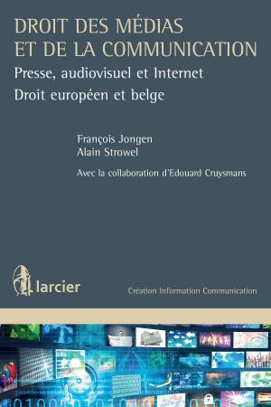 Cover of the book Droit des médias et de la communication by Bert Demarsin, Andrée Puttemans