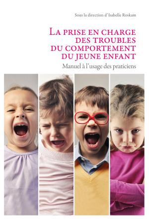 Cover of La prise en charge des troubles du comportement du jeune enfant