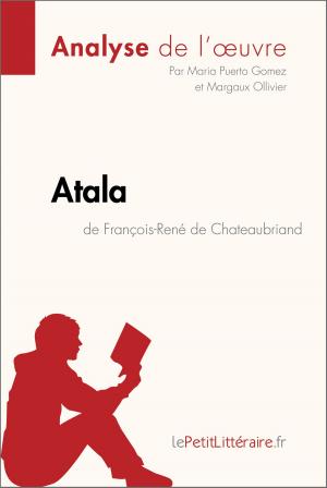 Cover of the book Atala de François-René de Chateaubriand (Analyse de l'œuvre) by Isabelle Consiglio, Kelly Carrein, lePetitLitteraire.fr