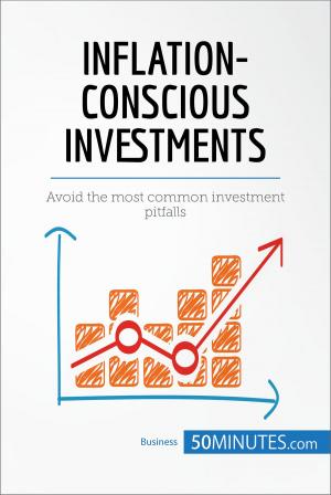 Cover of the book Inflation-Conscious Investments by 50MINUTES