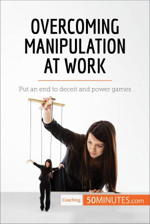 Cover of the book Overcoming Manipulation at Work by 50 MINUTES