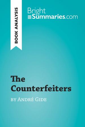 Cover of the book The Counterfeiters by André Gide (Book Analysis) by Bright Summaries