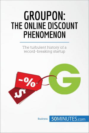 Cover of the book Groupon, The Online Discount Phenomenon by 50MINUTES