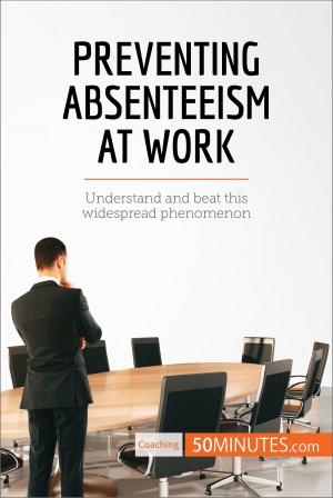 bigCover of the book Preventing Absenteeism at Work by 