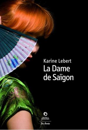 Cover of the book La Dame de Saigon by Geneviève Chauvel