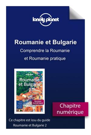 Book cover of Roumanie et Bulgarie - Comprendre la Roumanie et Roumanie pratique