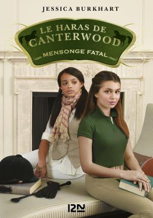 Cover of the book Le haras de Canterwood - tome 6 : Mensonge fatal by Licia TROISI