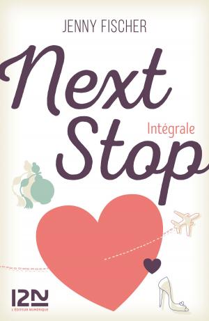 Cover of the book Next Stop - Intégrale by Anders de LA MOTTE