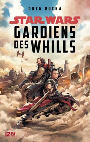 Cover of the book Star Wars - A Rogue One Story : Guardians of the Whills by François-Xavier DILLARD, Barbara ABEL, Karine GIEBEL, Jean-Marc SOUVIRA, Hervé COMMÈRE, Gilles LEGARDINIER, Sophie LOUBIÈRE