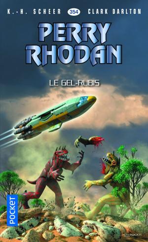 Cover of Perry Rhodan n°354 - Le Gel-Rubis