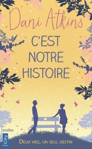 Cover of the book C'est notre histoire by Anna Wayne