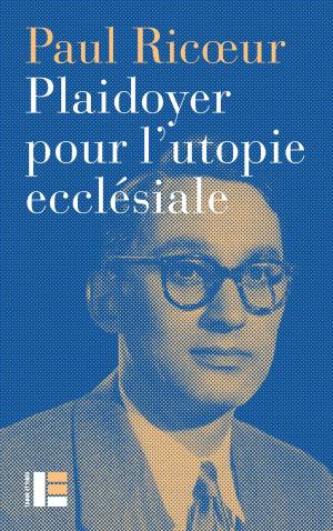 Book cover of Plaidoyer pour l'utopie ecclésiale