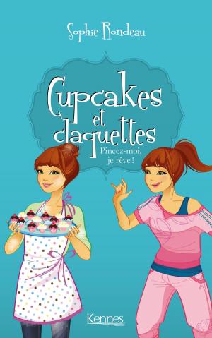 Cover of the book Cupcakes et Claquettes T03 by Pierre Seron