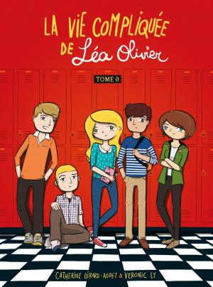 Cover of the book La Vie compliquée de Léa Olivier T0 by Marilou Addison