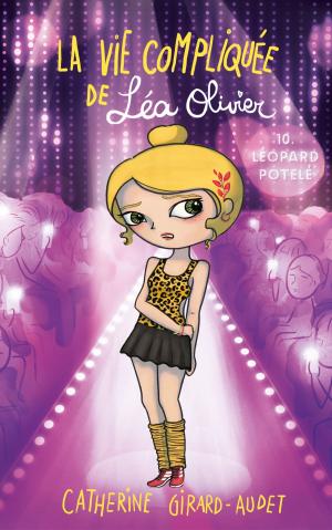 Cover of the book La Vie compliquée de Léa Olivier T10 by Rose-Line Brasset