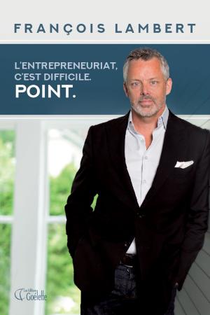 Cover of the book L’entrepreneuriat, c’est difficile. Point. by Ghislain Taschereau