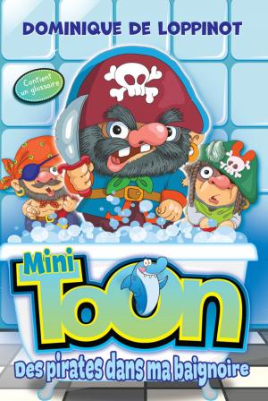 Book cover of Des pirates dans ma baignoire
