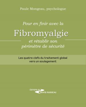 Cover of the book Pour en finir avec la fibromyalgie et rétablir son périmètre de sécurité by Kevin Gise