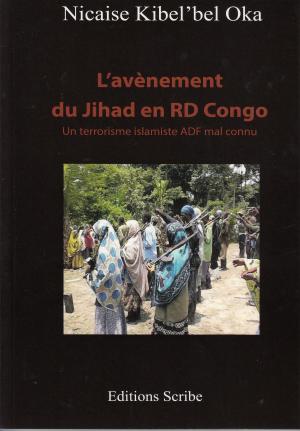 Cover of the book L'avènement du Jihad en RD Congo by United States Government US Army