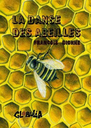 Book cover of La danse des abeilles