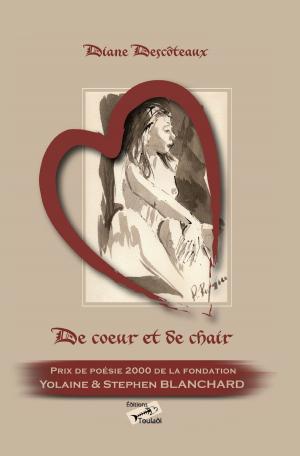 Cover of the book De cœur et de chair by Mark P. Kolba
