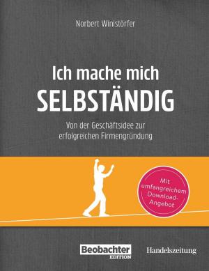 Cover of the book Ich mache mich selbständig by Guy Bodenmann, Buch & Grafik, Christine Klingler Lüthi, Cornelia Federer, Grafisches Centrum Cuno GmbH