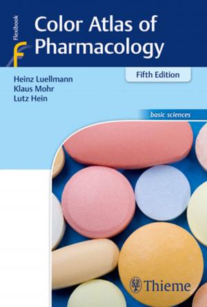 Cover of the book Color Atlas of Pharmacology by Anne M Gilroy, Brian R MacPherson, Michael Schuenke