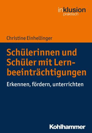 Cover of the book Schülerinnen und Schüler mit Lernbeeinträchtigungen by 