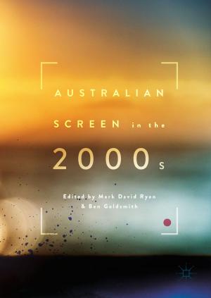 Cover of the book Australian Screen in the 2000s by Ravi P Agarwal, Syamal K Sen