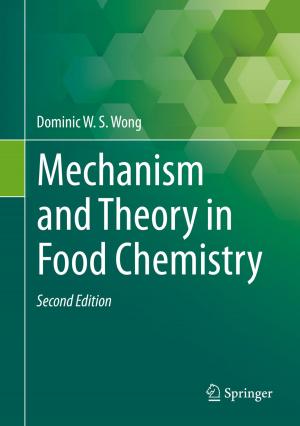 Cover of the book Mechanism and Theory in Food Chemistry, Second Edition by Vijay Gupta, Gancho Tachev