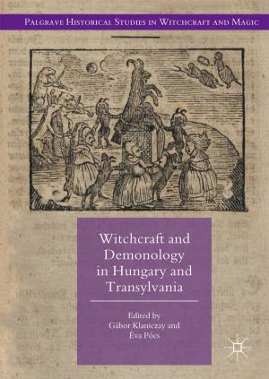 Cover of the book Witchcraft and Demonology in Hungary and Transylvania by Massih-Reza Amini, Nicolas Usunier