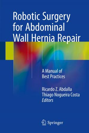 Cover of the book Robotic Surgery for Abdominal Wall Hernia Repair by Bernard Brogliato