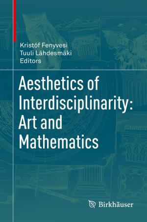Cover of the book Aesthetics of Interdisciplinarity: Art and Mathematics by 