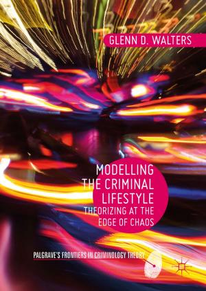 Cover of the book Modelling the Criminal Lifestyle  by Eve Kalyva