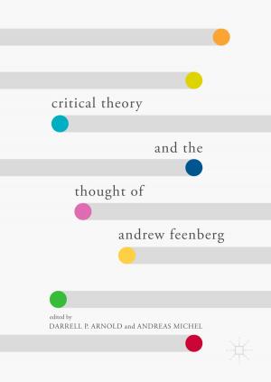 Cover of the book Critical Theory and the Thought of Andrew Feenberg by Sharon Vegh Williams, Joni M. Cole