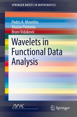 Cover of the book Wavelets in Functional Data Analysis by Lixian Zhang, Yanzheng Zhu, Peng Shi, Qiugang Lu