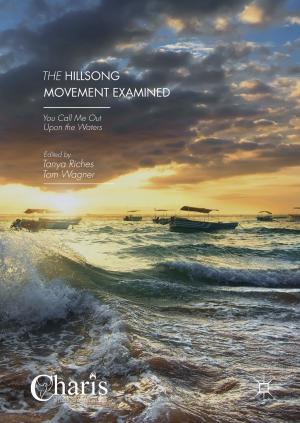 Cover of the book The Hillsong Movement Examined by Thomas Maguire, Sasha Jesperson, Emily Winterbotham, Andrew Glazzard