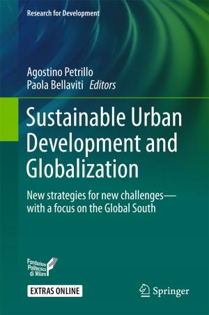 Cover of the book Sustainable Urban Development and Globalization by Guilherme Corrêa, Luciano Agostini, Pedro Assunção, Luis A. da Silva Cruz